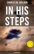 Cover: In His Steps (Religious Novel) - Musaicum Books