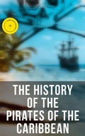Cover: The History of the Pirates of the Caribbean - Musaicum Books