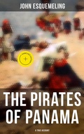 Cover: The Pirates of Panama (A True Account) - Musaicum Books