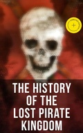 Cover: The History of the Lost Pirate Kingdom - Musaicum Books