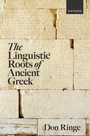 Cover: The Linguistic Roots of Ancient Greek - OUP eBook