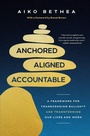 Cover: Anchored, Aligned, Accountable - Random House USA Inc