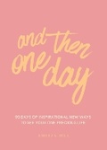 Cover: And Then One Day - Amelia Hill