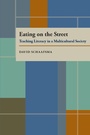 Cover: Eating On The Street - Princeton University Press