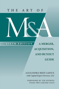 Abbildung von: Art of M&A, Sixth Edition: A Merger, Acquisition, and Buyout Guide - McGraw Hill LLC