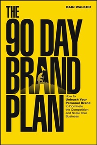 Abbildung von: The 90 Day Brand Plan - Wiley