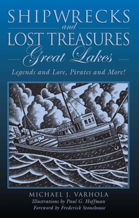 Bild vergrößern Bild: Shipwrecks and Lost Treasures: Great Lakes - Globe Pequot Press