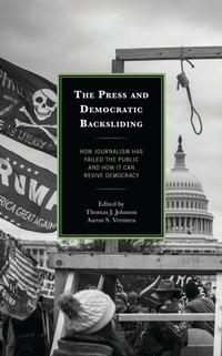 Abbildung von: The Press and Democratic Backsliding - Bloomsbury eBooks US