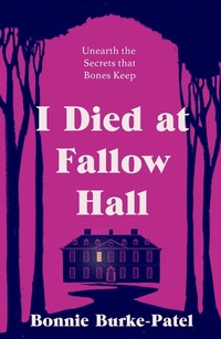 Bild vergrößern Bild: I Died at Fallow Hall - Bedford Square Publishers