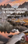 Cover: Lonely Planet Yosemite, Sequoia & Kings Canyon National Parks - Lonely Planet Global Limited