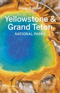 Cover: Lonely Planet Yellowstone & Grand Teton National Parks - Lonely Planet Global Limited
