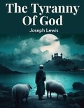 Cover: The Tyranny Of God - Intell Book Publishers