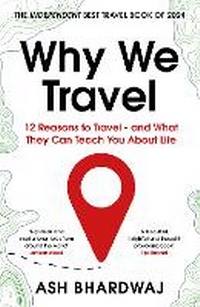 Abbildung von: Why We Travel - Bedford Square Publishers