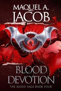 Cover: Blood Devotion (Blood Saga, #4) - Majart Works