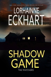 Enlarge image Cover: Shadow Game - Lorhainne Eckhart, INC.