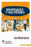 Cover: Bavardages et balivernes - Editions Souffles Litt&eacute;raires