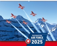 Abbildung von: Faszination Air Force Kalender 2025 - Weber Verlag AG