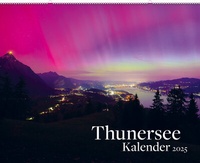 Abbildung von: Thunersee - Kalender 2025 - Weber Verlag AG