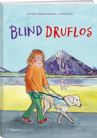 Enlarge image Cover: Blind druflos - Weber Verlag AG