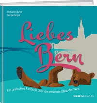 Abbildung von: Liebes Bern - Weber Verlag AG