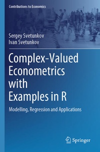 Enlarge image Cover: Complex-Valued Econometrics with Examples in R - Springer