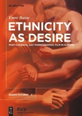 Cover: Ethnicity as Desire - De Gruyter