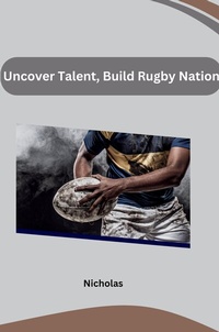 Abbildung von: Uncover Talent, Build Rugby Nation - tredition
