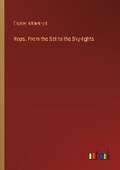 Cover: Hops. From the Set to the Sky-lights - Outlook Verlag