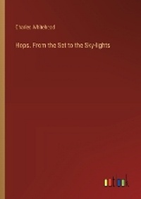 Enlarge image Cover: Hops. From the Set to the Sky-lights - Outlook Verlag