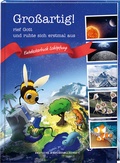 Cover: Gro&szlig;artig!, rief Gott und ruhte sich erstmal aus. Die Sch&ouml;pfungsgeschichte neu entdecken: Bibelgeschichten f&uuml;r Kinder kombiniert mit spannendem Sachwissen. Ein Mitmachbuch ab 7 Jahren. - Deutsche Bibelgesellschaft