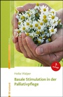 Cover: Basale Stimulation in der Palliativpflege - Ernst Reinhardt Verlag