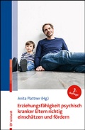 Abbildung von: Erziehungsfähigkeit psychisch kranker Eltern richtig einschätzen und fördern - Ernst Reinhardt Verlag