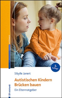 Abbildung von: Autistischen Kindern Brücken bauen - Ernst Reinhardt Verlag