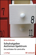 Abbildung von: Schulratgeber Autismus-Spektrum - Ernst Reinhardt Verlag