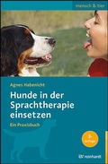 Cover: Hunde in der Sprachtherapie einsetzen - Ernst Reinhardt Verlag