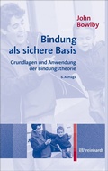 Cover: Bindung als sichere Basis - Ernst Reinhardt Verlag
