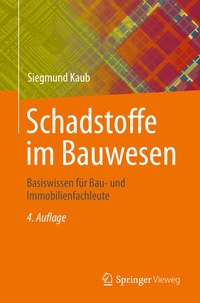 Abbildung von: Schadstoffe im Bauwesen - Springer Vieweg