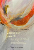 Cover: Gesang der Zukunft - Verlag am Goetheanum
