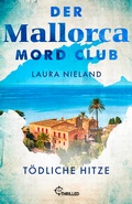 Cover: Der Mallorca Mord Club - T&ouml;dliche Hitze - beTHRILLED