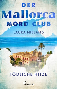 Abbildung von: Der Mallorca Mord Club - Tödliche Hitze - beTHRILLED
