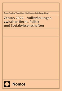 Abbildung von: Zensus 2022 - Volkszählungen zwischen Recht, Politik und Sozialwissenschaften - Nomos