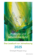 Cover: Pr&uuml;ft alles und behaltet das Gute! - Brunnen Verlag GmbH