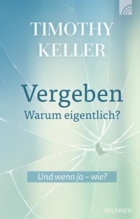 Enlarge image Cover: Vergeben - warum eigentlich? - Brunnen Verlag GmbH
