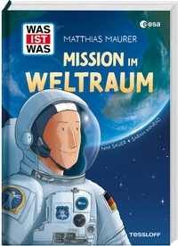 Abbildung von: WAS IST WAS Mission im Weltraum - Tessloff Verlag Ragnar Tessloff GmbH & Co. KG