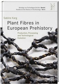 Cover: Plant Fibres in European Prehistory - LIBRUM Publishers & Editors LLC