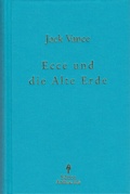 Cover: Ecce und die Alte Erde - Irle, A
