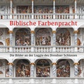 Cover: Biblische Farbenpracht - Notschriften Verlag