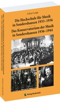 Cover: Die Hochschule f&uuml;r Musik in Sondershausen 1933-1936 - Verlag Rockstuhl