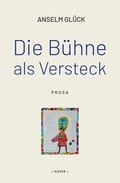 Cover: Die B&uuml;hne als Versteck - Klever Verlag