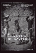Cover: La otra esclavitud - Grano de Sal